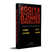 Roqya - Mauvais œil - Djinns - Sorcellerie : en questions-réponses
